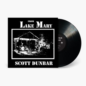 Scott Dunbar - From Lake Mary Vinyl & Merch | Fat Possum Records