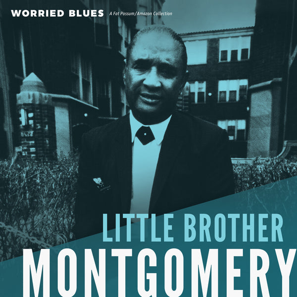 Little Brother Montgomery - Worried Blues Vinyl & Merch | Fat Possum Records