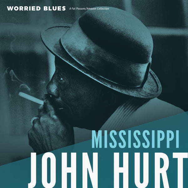 Mississippi John Hurt - Worried Blues Vinyl & Merch | Fat Possum Records