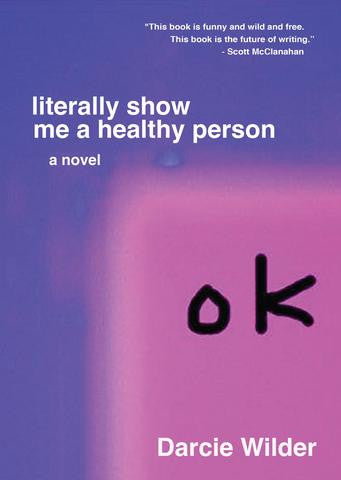 literally show me a healthy person