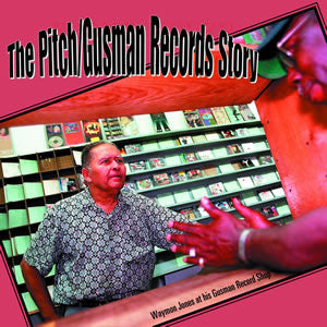 The Pitch/Gusman Records Story